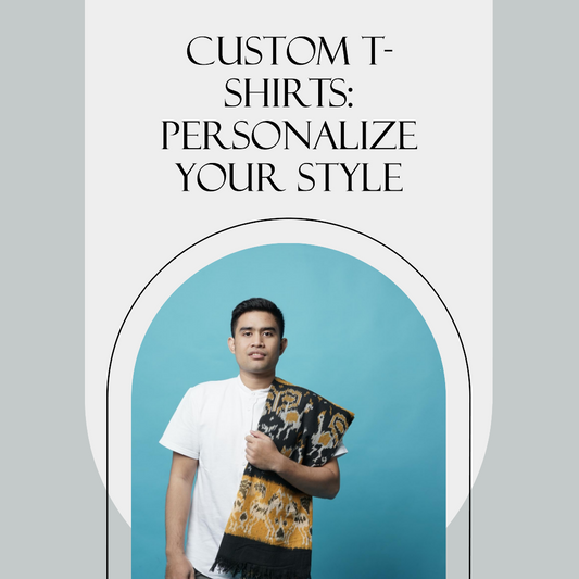 Custom T-Shirts: Stylish Personalization Done Right