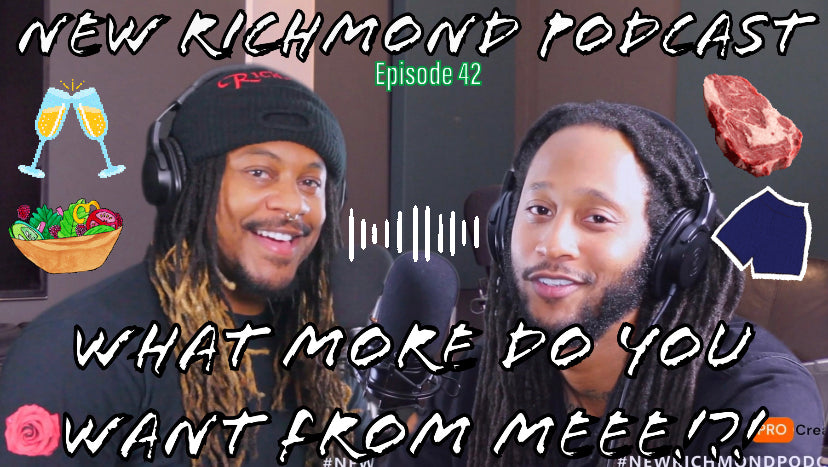 Load video: This is New Richmond Podcast Episode 42 &quot;What More Do You Want From Me!?!&quot;
